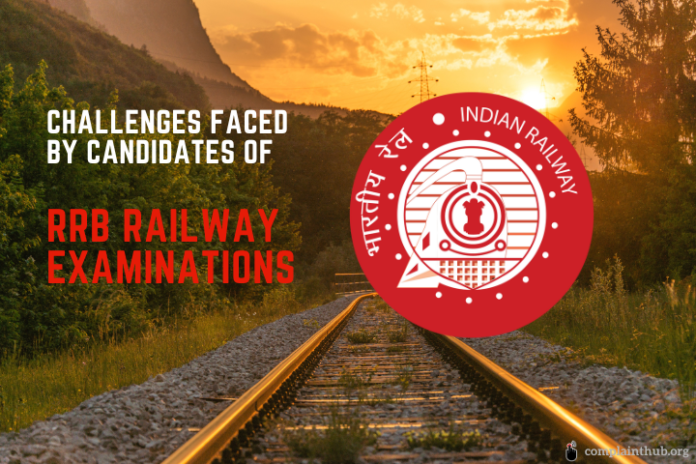 Challenges faced by the Railway exam candidates.